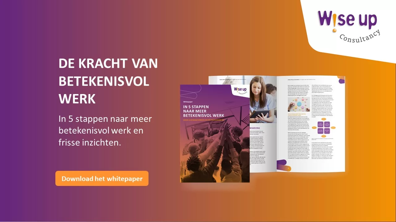 De kracht van betekenisvol werken. Klik hier om naar naar het whitepaper te gaan. 